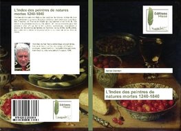 L'Index des peintres de natures mortes 1240-1840