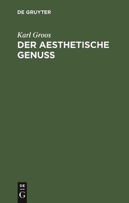 Der aesthetische Genuss