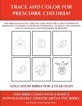 Education Books for 2 Year Olds (Trace and Color for preschool children)