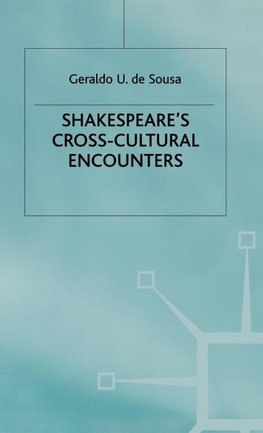 Shakespeares Cross Cultural Encounter