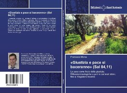'Giustizia e pace si baceranno' (Sal 84,11)