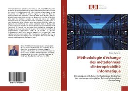 Méthodologie d'échange des métadonnées d'interopérabilité informatique