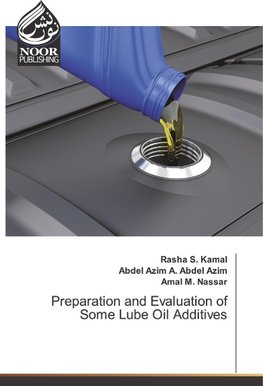 Preparation and Evaluation of Some Lube Oil Additives