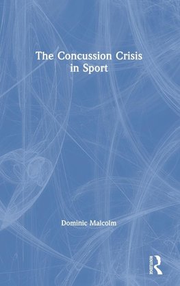 The Concussion Crisis in Sport