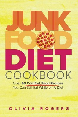 Junk Food Diet Cookbook