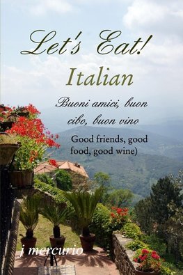 Let's Eat!  ITALIAN