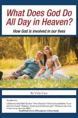 What Does God Do All Day in Heaven?