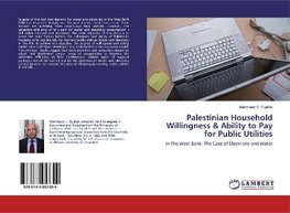 Palestinian Household Willingness & Ability to Pay for Public Utilities