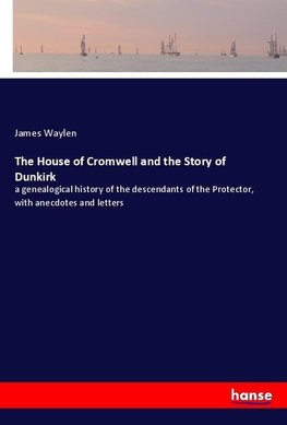 The House of Cromwell and the Story of Dunkirk