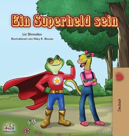 Ein Superheld sein