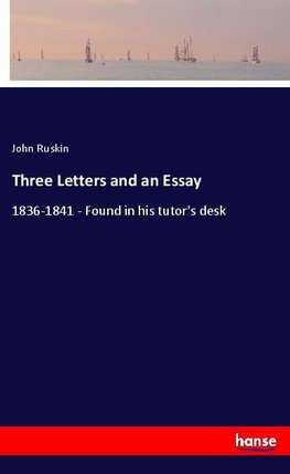 Three Letters and an Essay