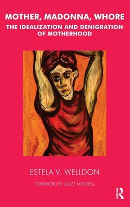 Mother, Madonna, Whore