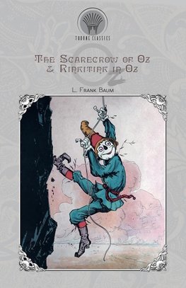 The Scarecrow of Oz & Rinkitink in Oz