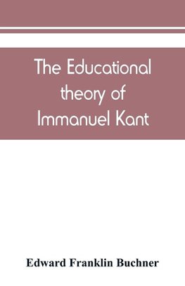 The educational theory of Immanuel Kant