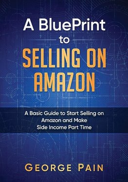 A BluePrint to Selling on Amazon