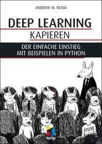 Neuronale Netze und Deep Learning kapieren
