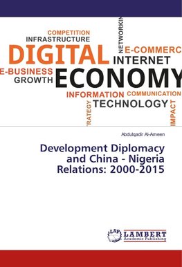 Development Diplomacy and China - Nigeria Relations: 2000-2015