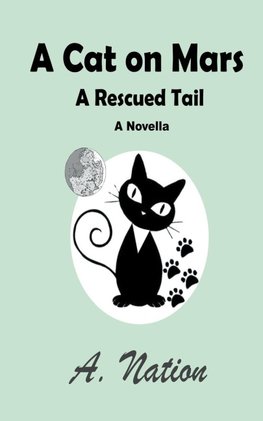 A Cat On Mars - A Rescued Tail