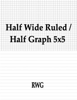Half Wide Ruled / Half Graph 5x5