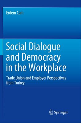 Social Dialogue and Democracy in the Workplace