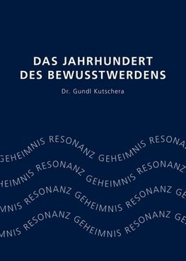 Das Jahrhundert des Bewusstwerdens