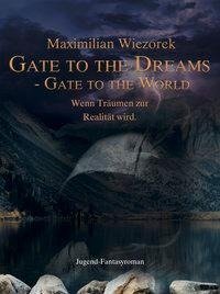 Gate to the Dreams - Gate to the World