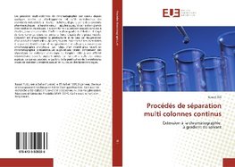 Procédés de séparation multi colonnes continus