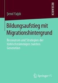 Bildungsaufstieg mit Migrationshintergrund