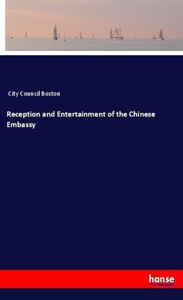 Reception and Entertainment of the Chinese Embassy