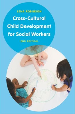 Cross-Cultural Child Development for Social Workers