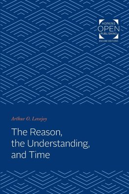 The Reason, the Understanding, and Time