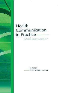 Health Communication in Practice