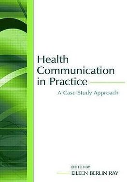 Health Communication in Practice