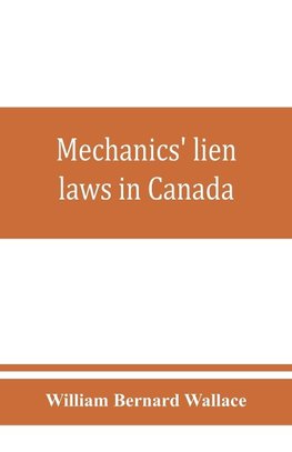 Mechanics' lien laws in Canada