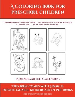 Kindergarten Coloring Games (A Coloring book for Preschool Children)