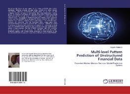 Multi-level Pattern Prediction of Unstructured Financial Data