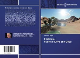 Il silenzio: cuore a cuore con Gesù