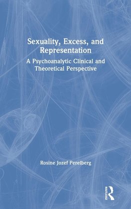Sexuality, Excess, and Representation