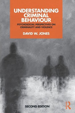 Understanding Criminal Behaviour