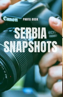 Serbia Snapshots