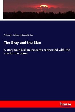 The Gray and the Blue