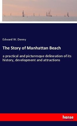 The Story of Manhattan Beach