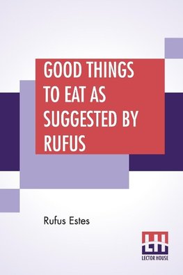 Good Things To Eat As Suggested By Rufus
