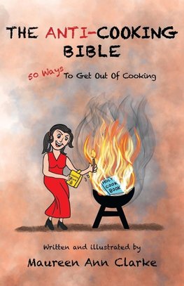 The Anti-Cooking Bible