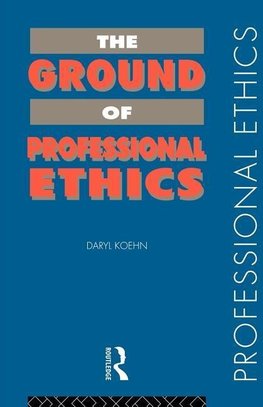 The Ground of Professional Ethics