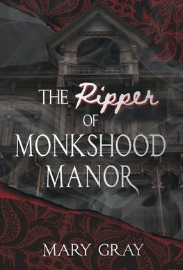 The Ripper of Monkshood Manor