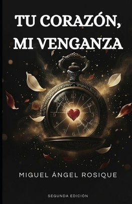 Tu corazón mi venganza