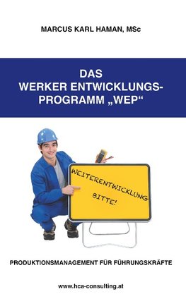 Das Werker Entwicklungs-Programm WEP