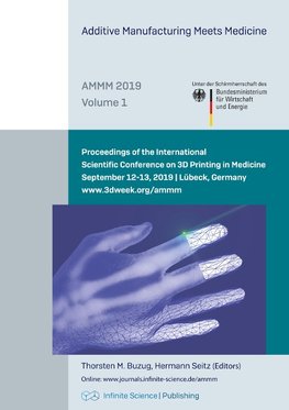 Additive Manufacturing Meets Medicine (AMMM 2019)