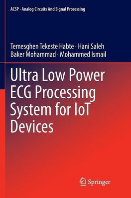 Ultra Low Power ECG Processing System for IoT Devices
